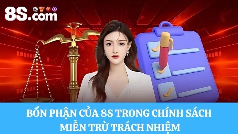 Bổn phận của nhà cái trong miễn trừ trách nhiệm 8S