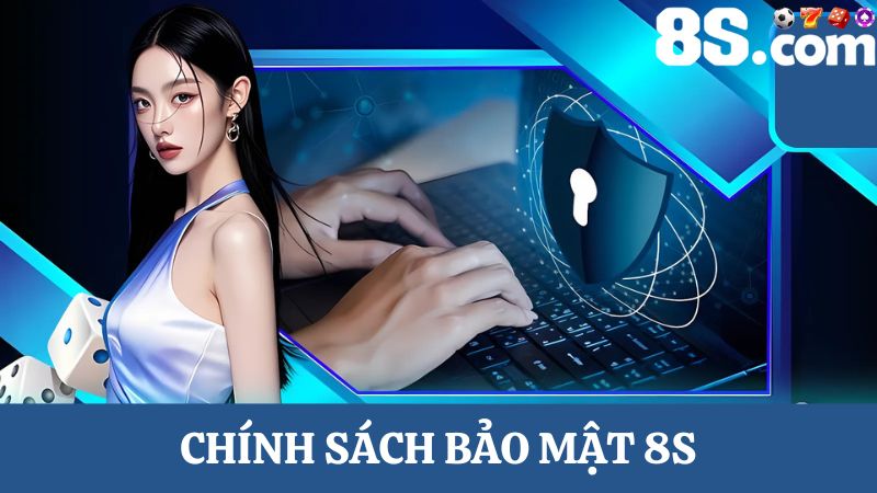 Chính sách bảo mật 8S