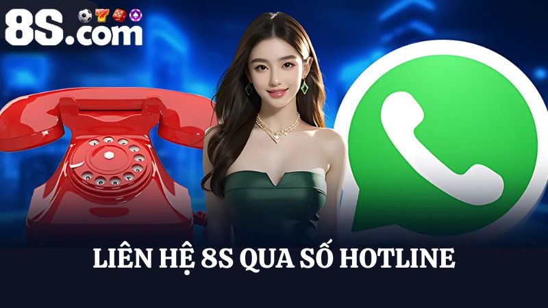 liên hệ 8S qua hotline 