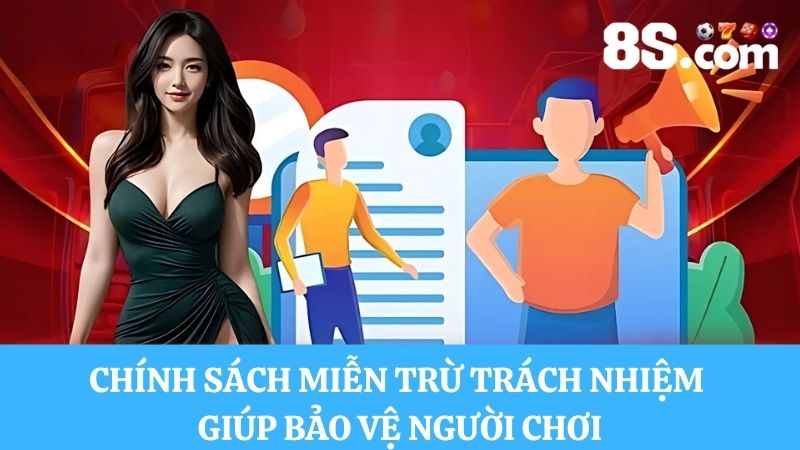 chính sách miễn trừ trách nhiệm 8S