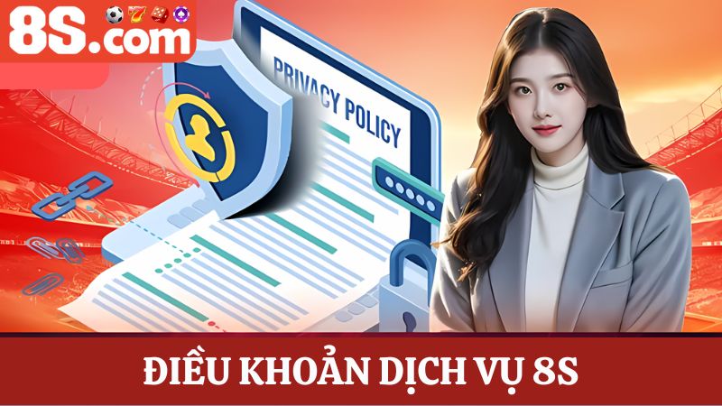 điều khoản dịch vụ 8S