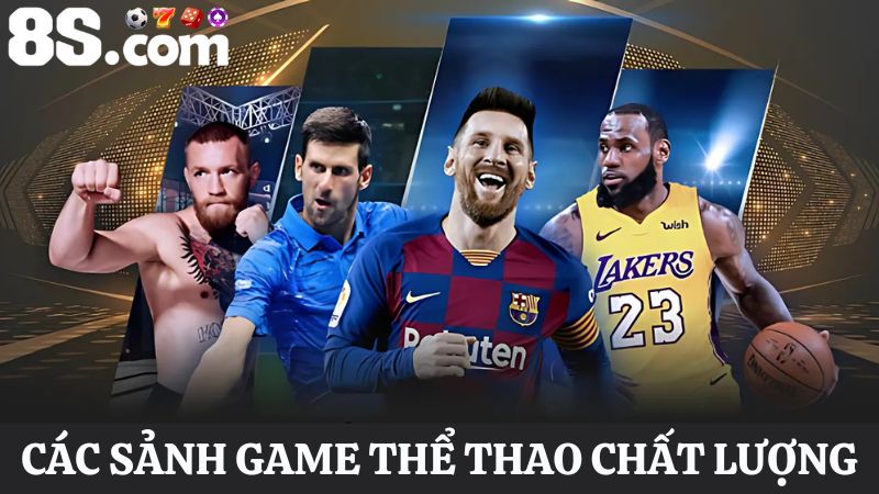 Sảnh game Thể thao 8S